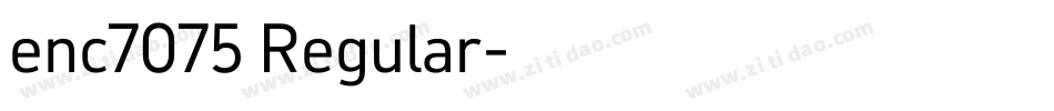 enc7075 Regular字体转换